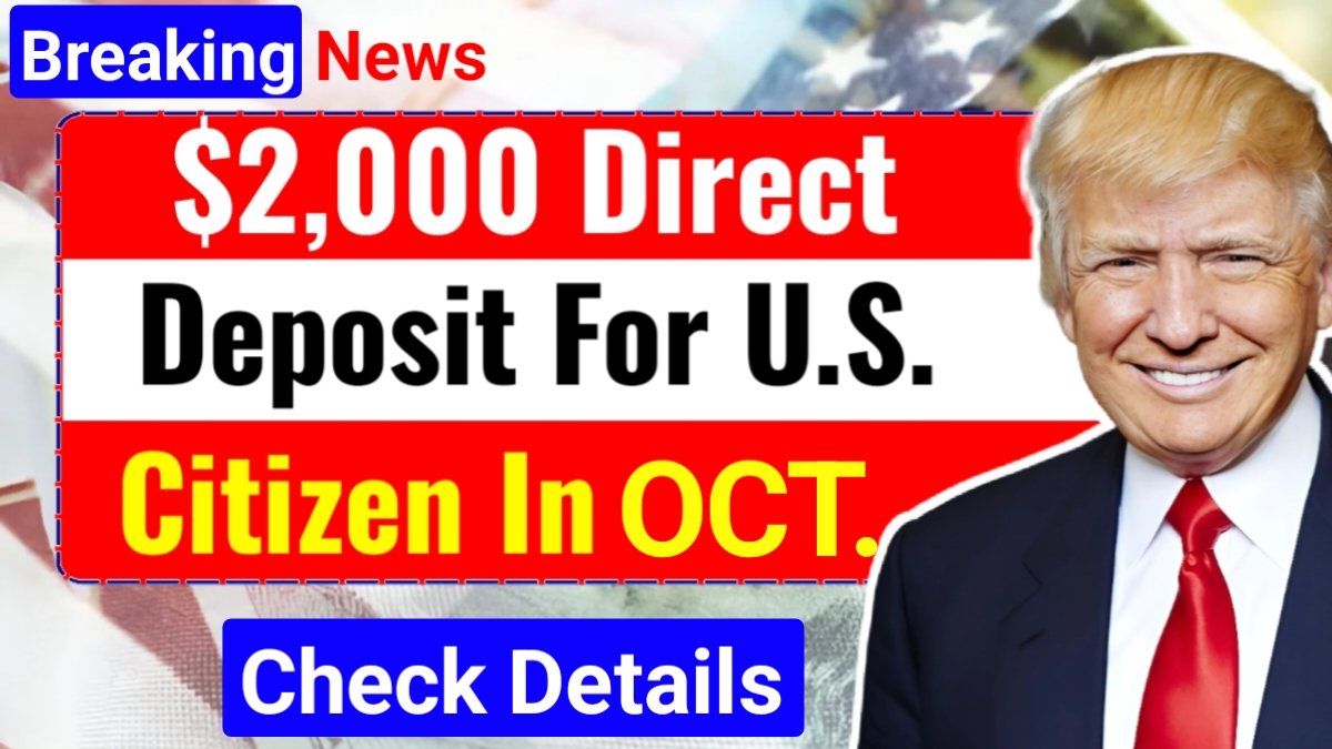 $2,000 Direct Deposit Coming in October 2025